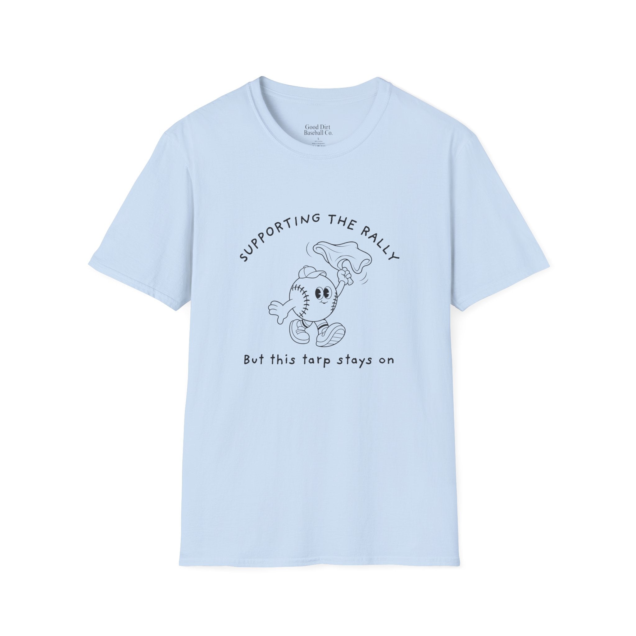 Tarps Off Rally Baseball Shirt | Funny Baseball Tee for Moms, Baseball Girls, and Men