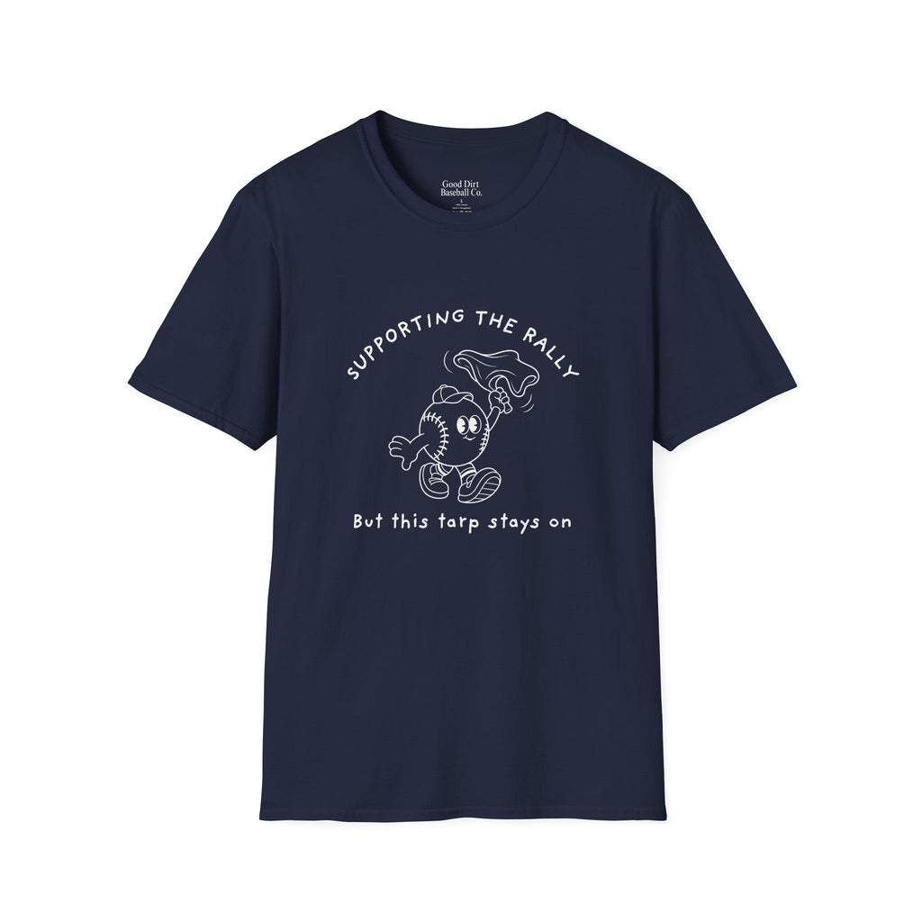 Tarps Off Rally Baseball Shirt | Funny Baseball Tee for Moms, Baseball Girls, and Men