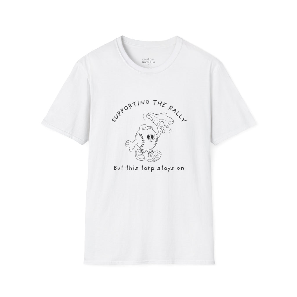 Tarps Off Rally Baseball Shirt | Funny Baseball Tee for Moms, Baseball Girls, and Men