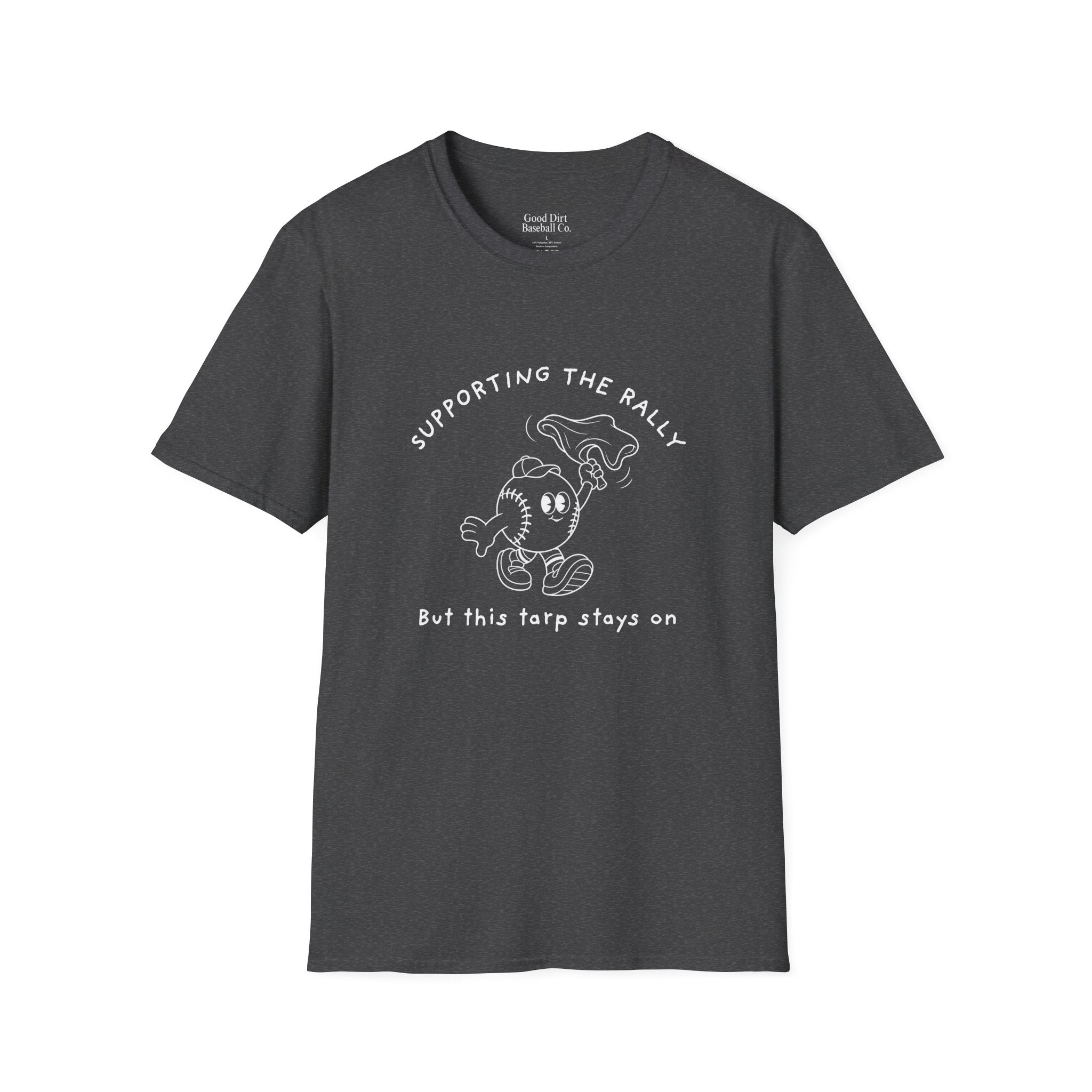Tarps Off Rally Baseball Shirt | Funny Baseball Tee for Moms, Baseball Girls, and Men