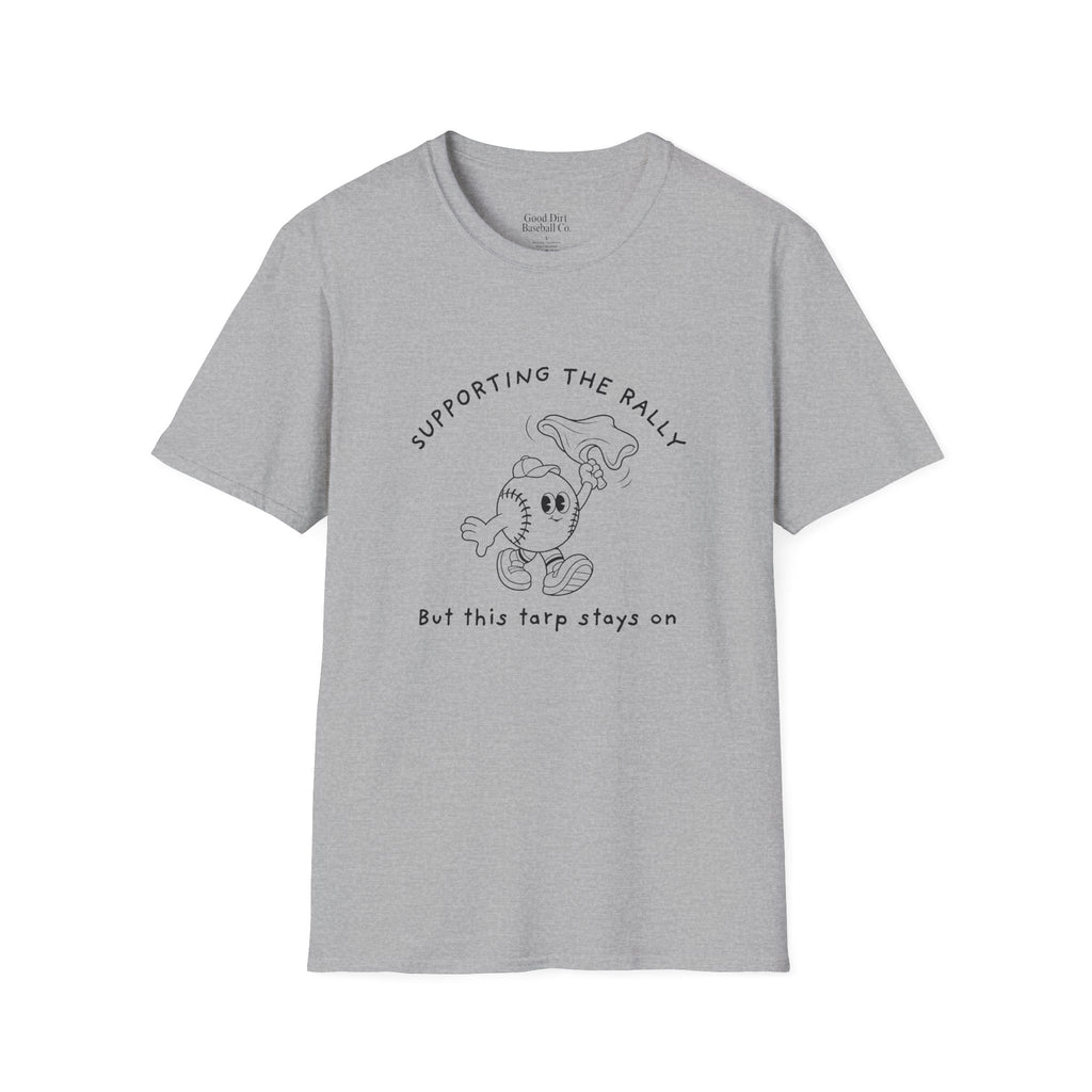 Tarps Off Rally Baseball Shirt | Funny Baseball Tee for Moms, Baseball Girls, and Men