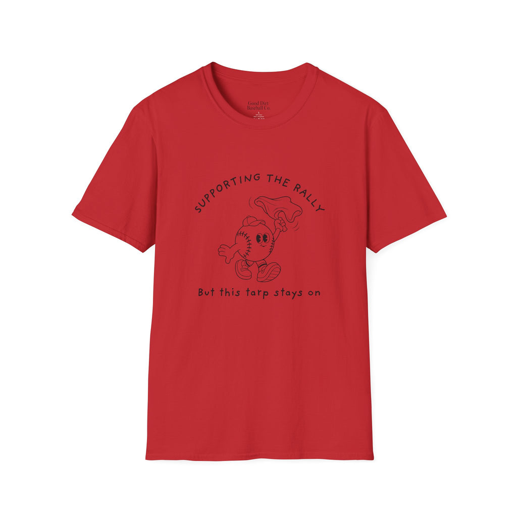 Tarps Off Rally Baseball Shirt | Funny Baseball Tee for Moms, Baseball Girls, and Men
