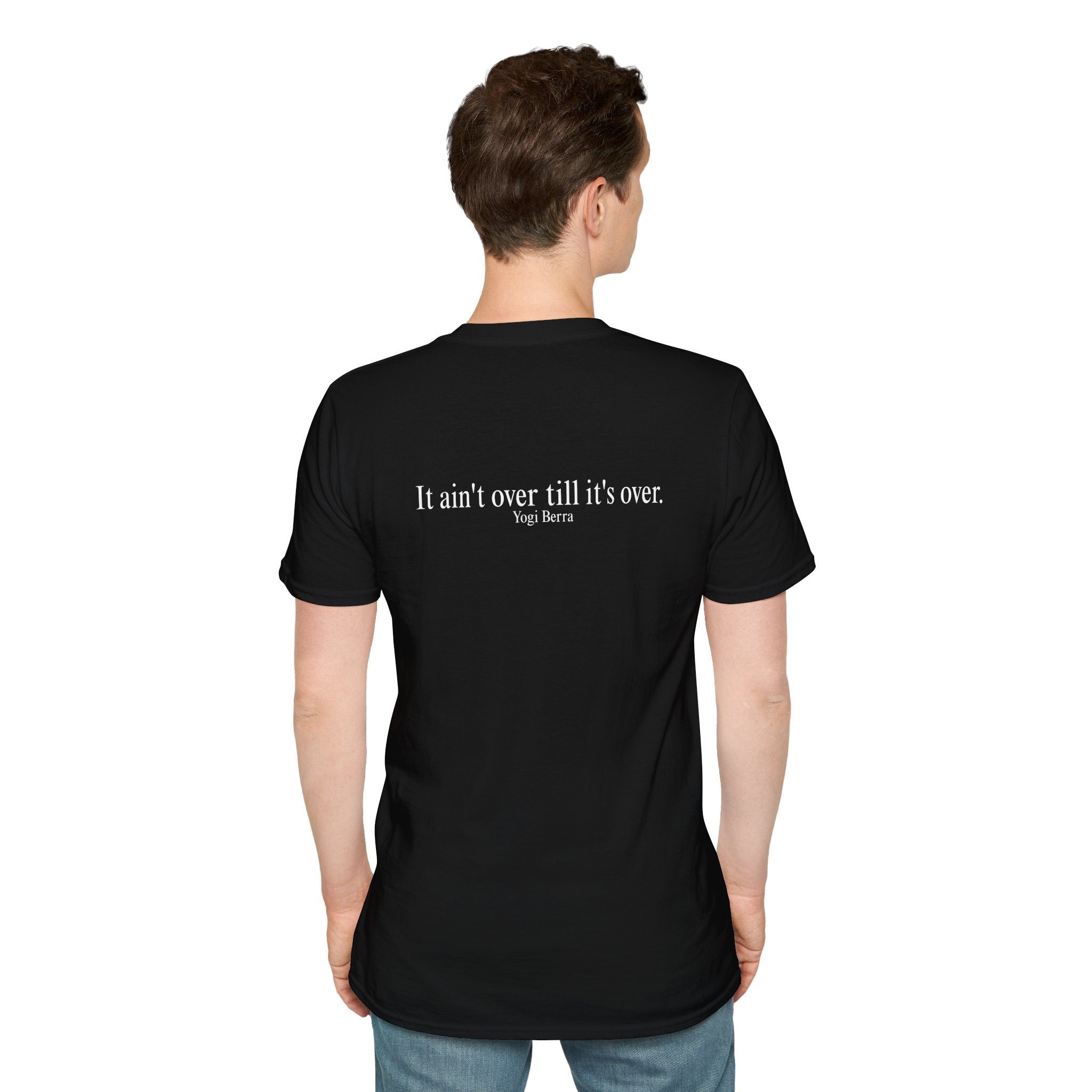 T-Shirt — "It Ain't Over Till It's Over" Minimal Quote Tee