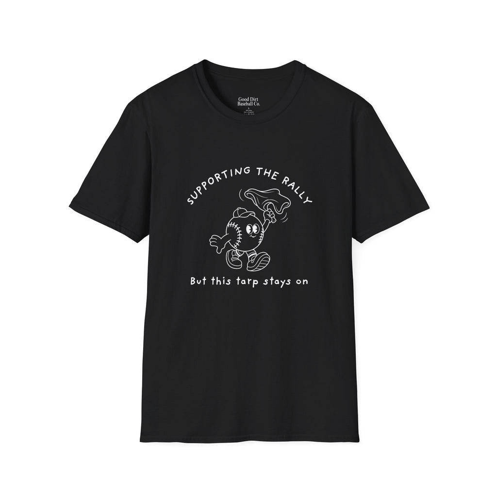 Tarps Off Rally Baseball Shirt | Funny Baseball Tee for Moms, Baseball Girls, and Men