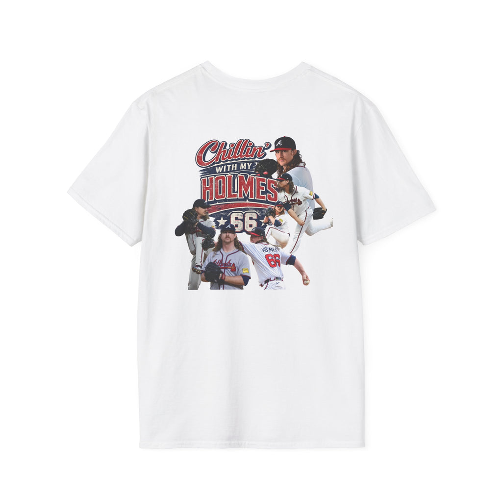 Chillin' With My Holmes | Grant Holmes #66 Atlanta Baseball Fan T-Shirt