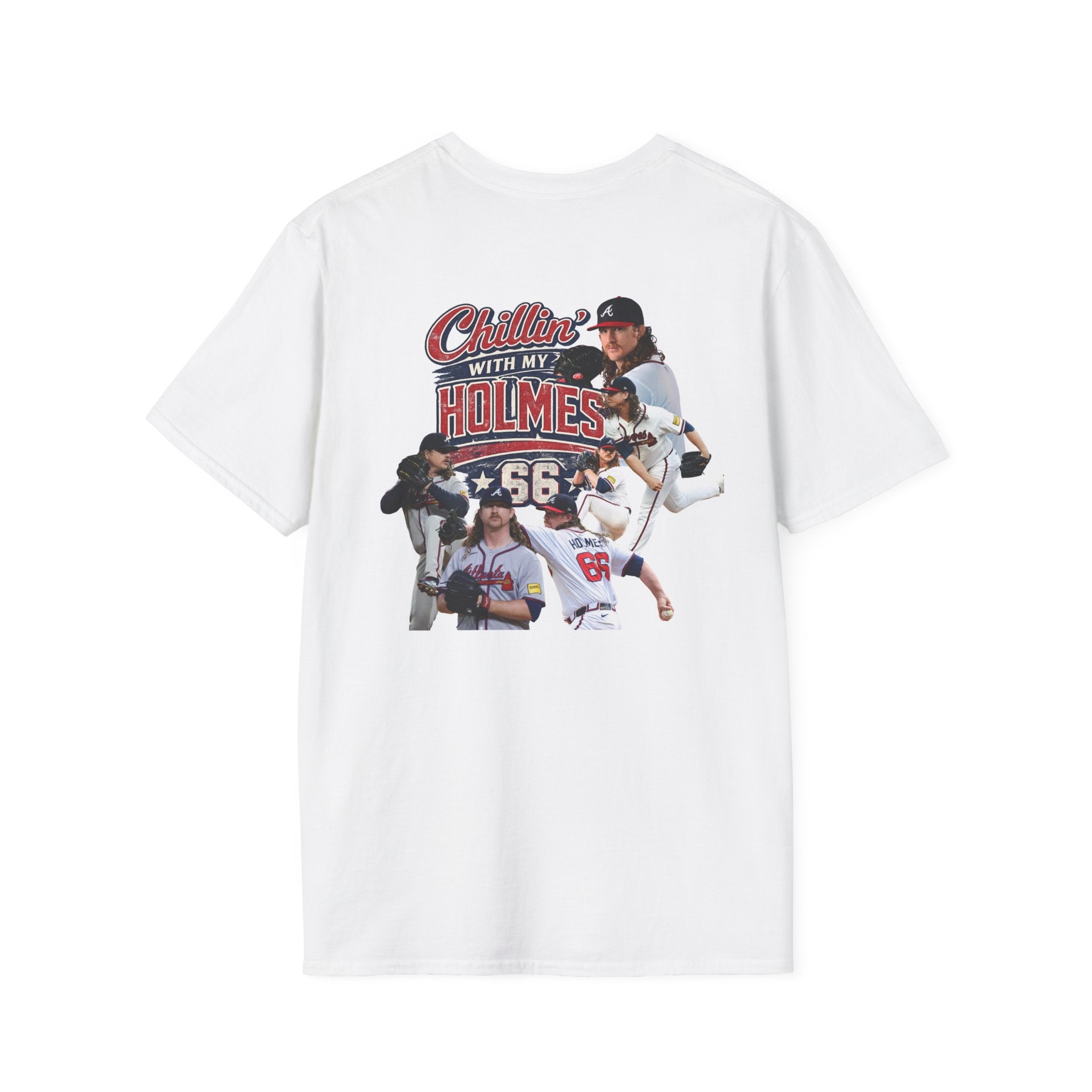 Chillin' With My Holmes | Grant Holmes #66 Atlanta Baseball Fan T-Shirt